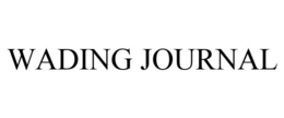 WADING JOURNAL trademark