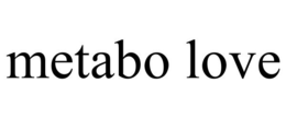 METABO LOVE trademark
