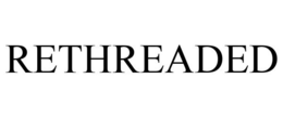 RETHREADED trademark