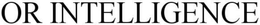OR INTELLIGENCE trademark