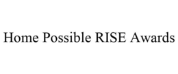 HOME POSSIBLE RISE AWARDS trademark