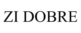 ZI DOBRE trademark