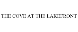 THE COVE AT THE LAKEFRONT trademark