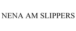 NENA AM SLIPPERS trademark