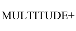 MULTITUDE+ trademark