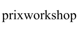 PRIXWORKSHOP trademark