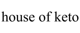 HOUSE OF KETO trademark