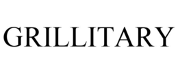 GRILLITARY trademark