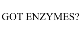 GOT ENZYMES? trademark