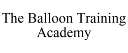 THE BALLOON TRAINING ACADEMY trademark