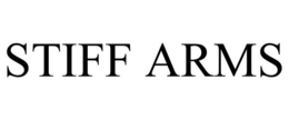 STIFF ARMS trademark