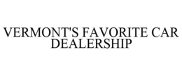 VERMONT'S FAVORITE CAR DEALERSHIP trademark