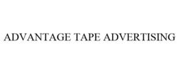 ADVANTAGE TAPE ADVERTISING trademark