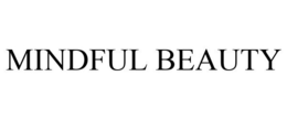 MINDFUL BEAUTY trademark