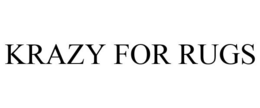 KRAZY FOR RUGS trademark