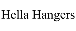 HELLA HANGERS trademark
