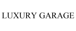 LUXURY GARAGE trademark