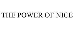 THE POWER OF NICE trademark