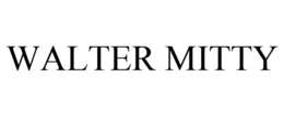 WALTER MITTY trademark