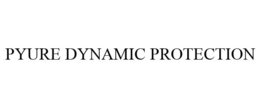 PYURE DYNAMIC PROTECTION trademark