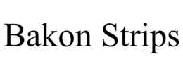 BAKON STRIPS trademark