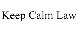 KEEP CALM LAW trademark