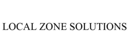LOCAL ZONE SOLUTIONS trademark