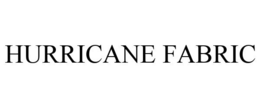 HURRICANE FABRIC trademark