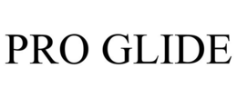 PRO GLIDE trademark