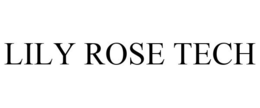 LILY ROSE TECH trademark