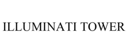 ILLUMINATI TOWER trademark