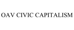 OAV CIVIC CAPITALISM trademark