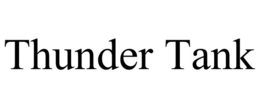 THUNDER TANK trademark
