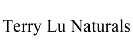 TERRY LU NATURALS trademark