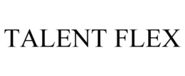 TALENT FLEX trademark
