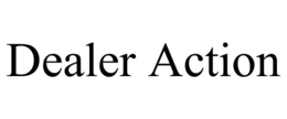 DEALER ACTION trademark