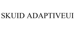 SKUID ADAPTIVEUI trademark