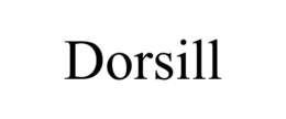 DORSILL trademark
