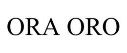 ORA ORO trademark