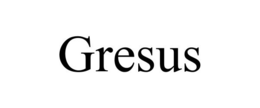 GRESUS trademark