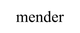 MENDER trademark