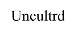 UNCULTRD trademark
