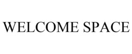 WELCOME SPACE trademark