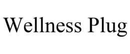 WELLNESS PLUG trademark