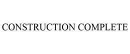 CONSTRUCTION COMPLETE trademark