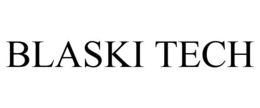 BLASKI TECH trademark