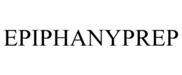 EPIPHANYPREP trademark