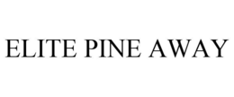 ELITE PINE AWAY trademark
