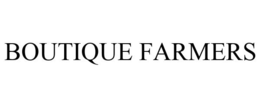 BOUTIQUE FARMERS trademark