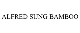 ALFRED SUNG BAMBOO trademark